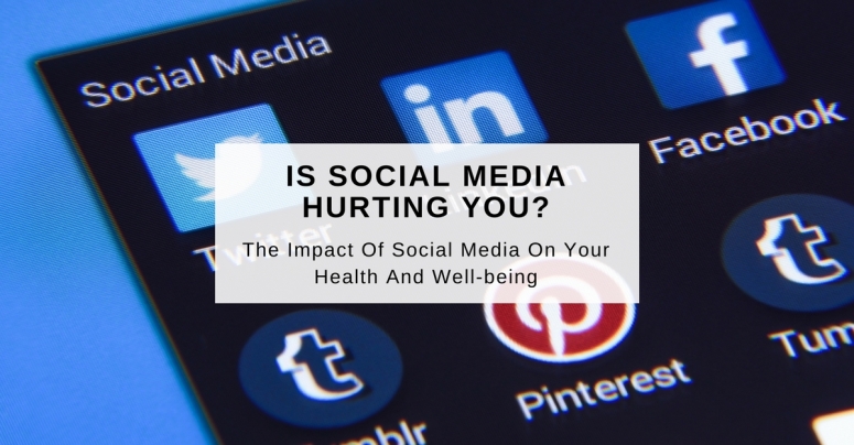 IS SOCIAL MEDIA HURTING YOU_